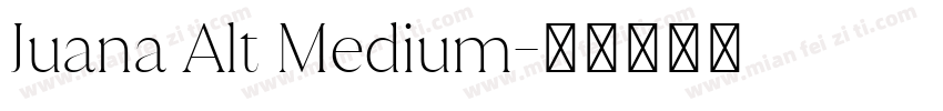 Juana Alt Medium字体转换